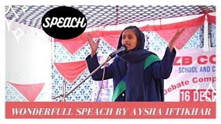 WONDERFULL SPEECH BY AYESHA IFTIKHAR / AZB COLLEGE