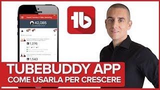 Scarica l'app di Tubebuddy e usalo sul tuo Smartphone!