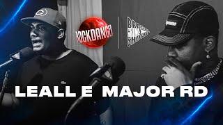 Rock Danger x Brasil Grime Show Ep: Major RD & LEALL