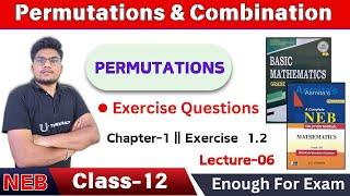 Exercise 1.2 Permutation and Combination - 06 | NEB Class 12 Basic Math | U-ThinkCrazy |Rohan Sir