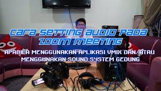 Set Up Audio ZOOM Apabila Menggunakan Vmix dan Sound Gedung