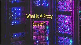 How to Set Up a Proxy in Windows 10 | What is a Proxy Server?