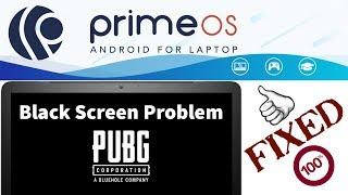 FIX PUBG Mobile Black Screen Problem On Prime OS