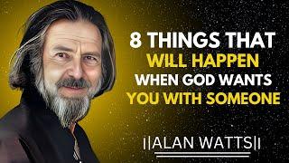 WHEN GOD WANTS YOU WITH SOMEONE THIS WILL HAPPEN  | Alan Watts Motivational Speech