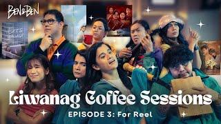 Ben&Ben - Liwanag Coffee Sessions | Episode 3: For Reel