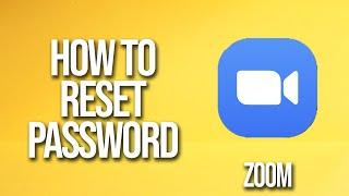 How To Reset Password Zoom Tutorial