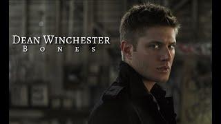 Dean Winchester || Bones by Imagine Dragons