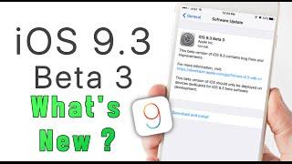 iOS 9.3 Beta 3 What's NEW ?