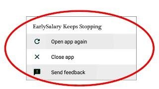 EarlySalary App Keeps Stopping Error In Android & Ios - App Not Working Problem Solved