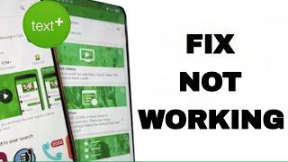 How To Fix And Solve TextPlus Not Working | Final Solution