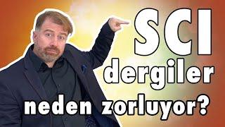 SCI dergiler bilimsel makale kabul ederken neden çok zorluyorlar?