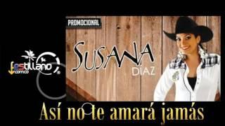 ASÍ NO TE AMARÁ JAMÁS - SUSANA DIAZ