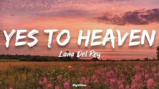 Lana Del Rey - Yes To Heaven (Lyrics)
