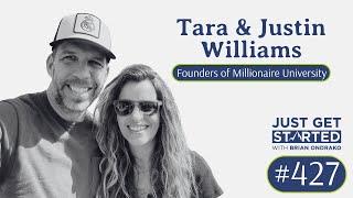 Tara and Justin Williams - Founders of Millionaire University