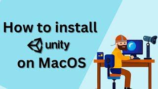 How to install Unity Game Engine on MacOS (2023)