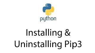 Installing Pip3 & Uninstalling Pip3 (Python 3 Package Manger) for Mac OSx in one line