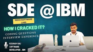 Interview Experience at IBM ISL | IBM Interview Coding Questions | 2024 | SDE  @IBM IBM Watsonx