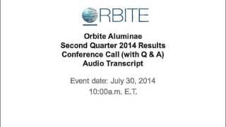 Orbite Q2 2014 ConfCall