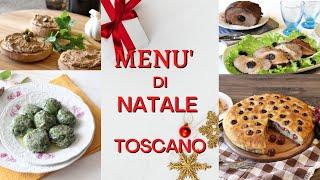 MENU' DI NATALE TOSCANO - ricette semplici e appetitose