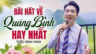 Chàng Trai Trẻ Hát Về QUẢNG BÌNH Cực Ngọt AI NGHE CŨNG KHEN HAY - LK Về Quảng Bình Đi Em