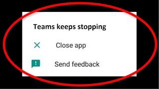 How To Fix Microsoft Teams Keeps Stopping Error Android & Ios | Fix Microsoft Teams Not Open Problem