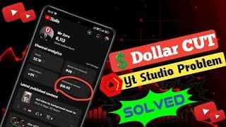 Why youtube cut my earning daily | Dollar kam ho raha hai | youtube studio earning cut problem