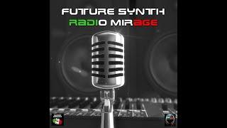 Future Synth - Radio Mirage