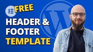 How to Build a Header and Footer Template with Elementor FREE