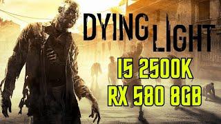 Dying Light - Test in I5 2500K+RX 580 8GB DDR5 (2024,1080P) /fHDgaming/