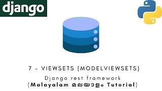 Django Rest Framework | MALAYALAM TUTORIAL | 7 - ViewSets (ModelVieSets) | Python Web Framework