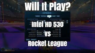 Will It Play? - HD 530 - Rocket League