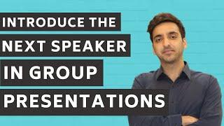 Group Presentation Introduction: A Simple Framework to Transition from One Speaker to the Next