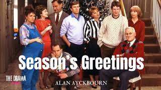 Season's Greetings - Alan Ayckbourn | DRAMA TIME with BBC