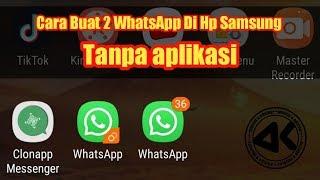 Cara buat 2 WhatsApp di hp Samsung tanpa aplikasi | Ak channel