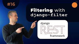 django-filter and DRF API filtering - Django REST Framework