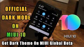 MIUI 10 NEW FEATURES | GET OFFICIAL DARK MODE Theme 2019