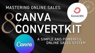 The Ultimate Simple Sales System: Canva Sales Page & ConvertKit Commerce