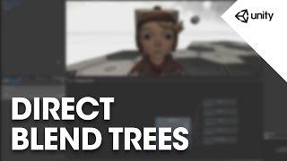 Unity 5 - Direct Blend Trees