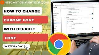 How to Change Chrome Font With Default Font