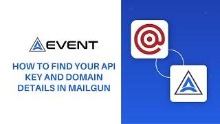 How to Find Your API Key and Domain Details in MailGun