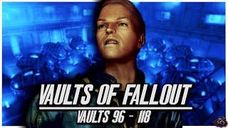 Vaults Of Fallout - Vaults 96 - 118 | Fallout Lore