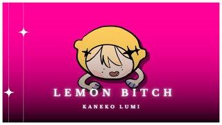Lemon Bitch  Kaneko Lumi