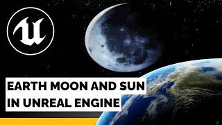 Unreal Engine 5 - Earth, Moon and Sun | Beginner's Tutorial