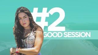 ANA ANDRADE - GOOD SESSION #2