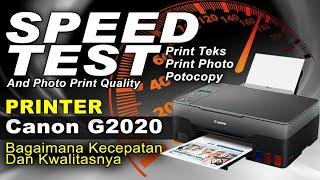 Tes Kecepatan Dan Kualitas Print Photo Printer Canon G2020 | Review Kwalitas Printer Canon G2020