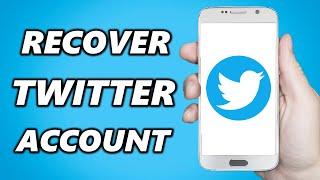 How to Recover Twitter Account Without Email and Phone Number (2024)