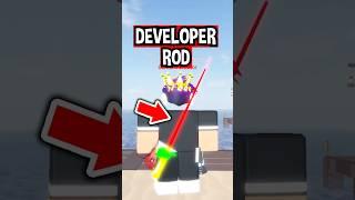 DEVELOPER ROD in Roblox Fisch..