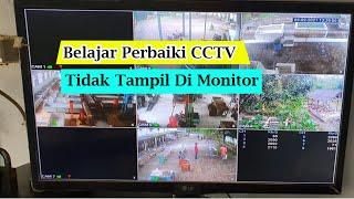 CARA PERBAIKI CCTV TIDAK TAMPIL KE MONITOR