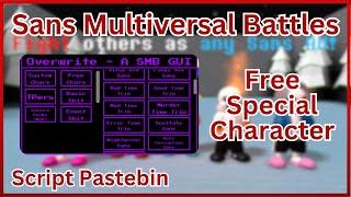 Roblox Sans Multiversal Battles Script - Free Special Characters | Custom Characters