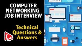 Technical Support Computer Networking Job Interview: Questions and Answers